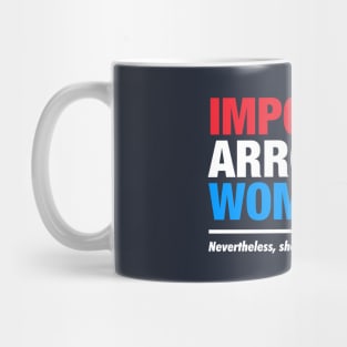 Impolite Arrogant Woman Mug